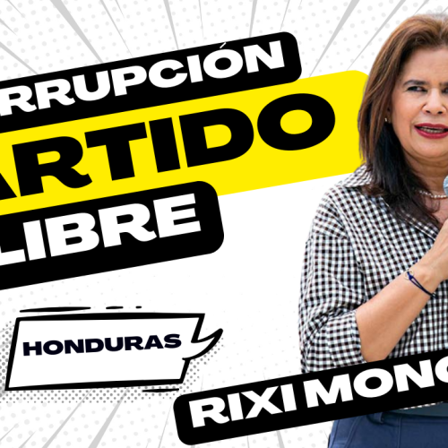 Denuncias de fraude a LIBRE por baja de Rixi Moncada en encuestas